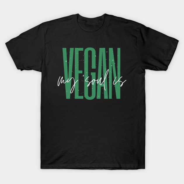 My Soul is Vegan Black T-Shirt by hello-chameleon